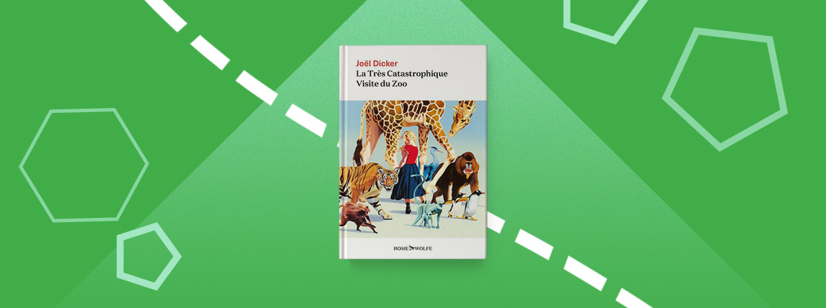 Новая книга Жоэля Диккера «Катастрофический поход в зоопарк» выйдет в 2026 году